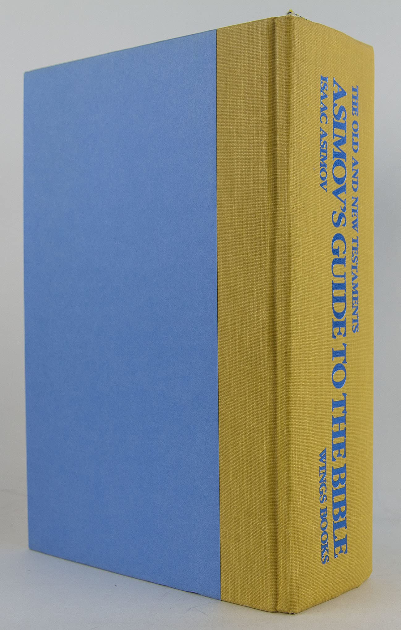 Asimov's Guide to the Bible: Two Volumes in One, Old & New