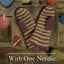 With One Needle - How to Nalbind by Mervi Pasanen