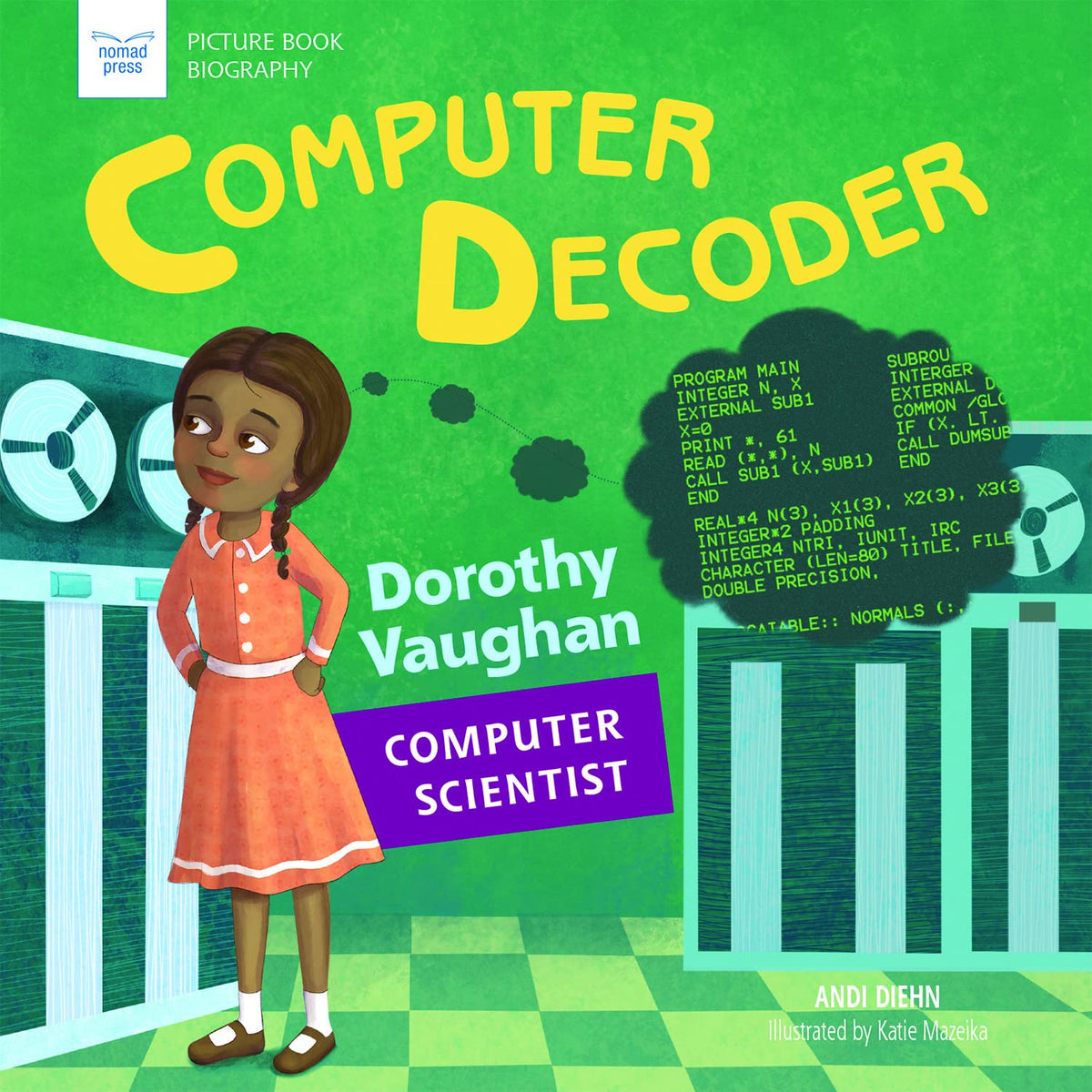 Computer Decoder: Dorothy Vaughan, Computer Scientist