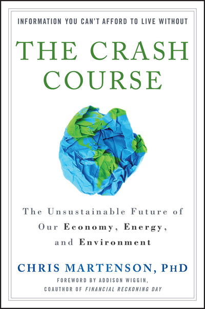 The Crash Course: The Unsustainable Future of Our Economy, E