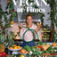 Vegan, at Times: 120+ Recipes for Every Day or Every So Often