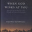When God Winks at You: How God Speaks Directly to You Through the Power of Coincidence