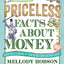 Priceless Facts about Money (Mellody on Money)