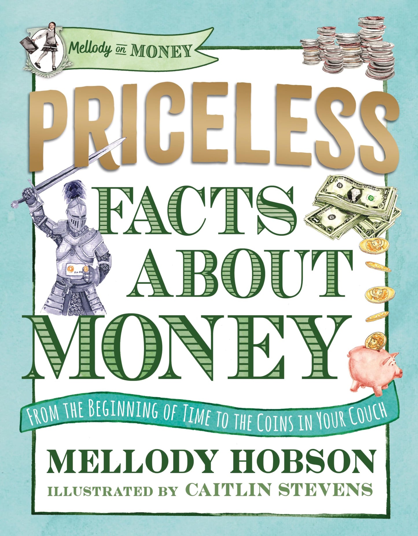 Priceless Facts about Money (Mellody on Money)