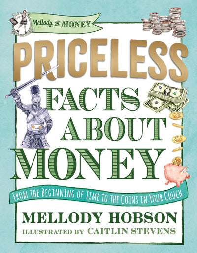 Priceless Facts about Money (Mellody on Money)