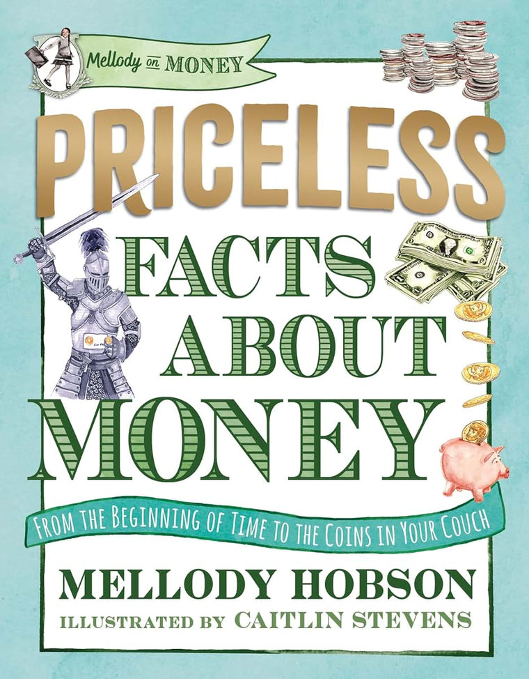 Priceless Facts about Money (Mellody on Money)