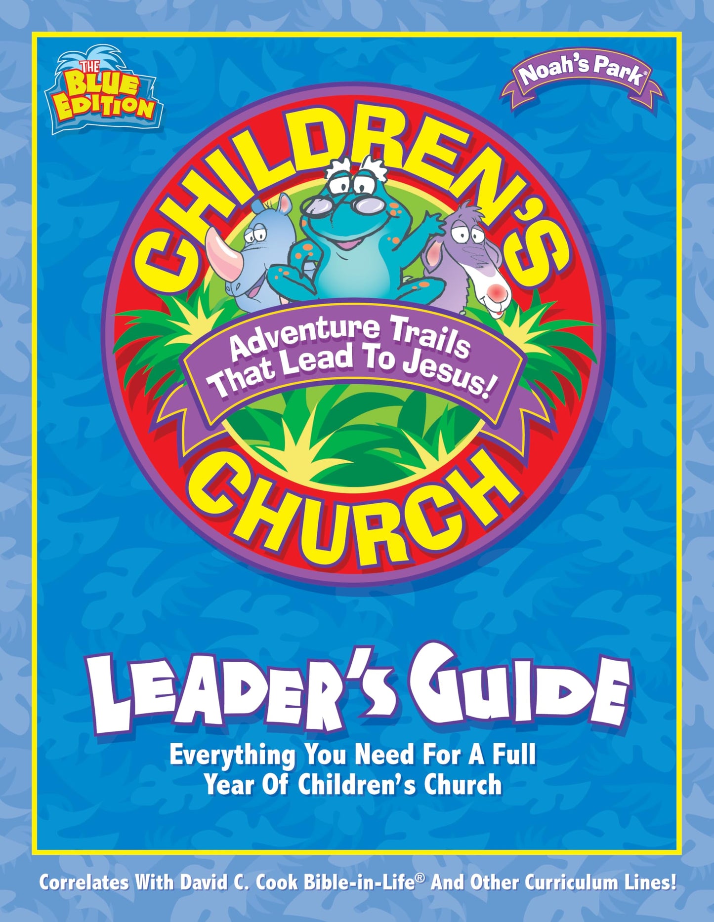 Noah's Park Children's Church Leader's Guide, Blue Edition (Children's Church Kit)