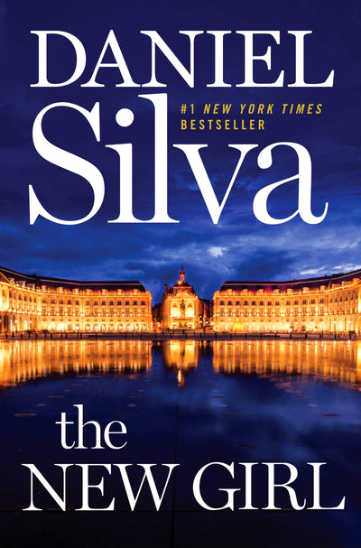 The New Girl: A Novel (Gabriel Allon, 19) by Silva, Daniel