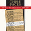 The King's Three Faces: The Rise & Fall of Royal America, 1688-1776 (Published by the Omohundro Institute of Early American Histo)