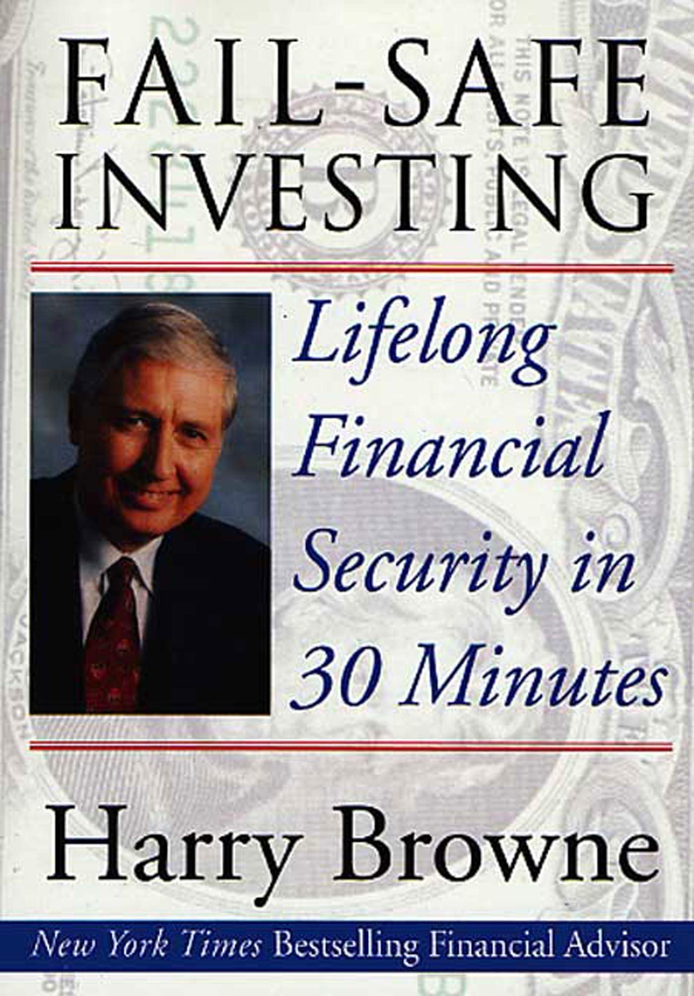 Fail-Safe Investing: Lifelong Financial Security in 30 Minut