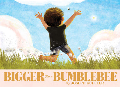 Bigger Than a Bumblebee: A Heartwarming Picture Book About Love and Nature's Marvels for Kids (Ages 4-8)