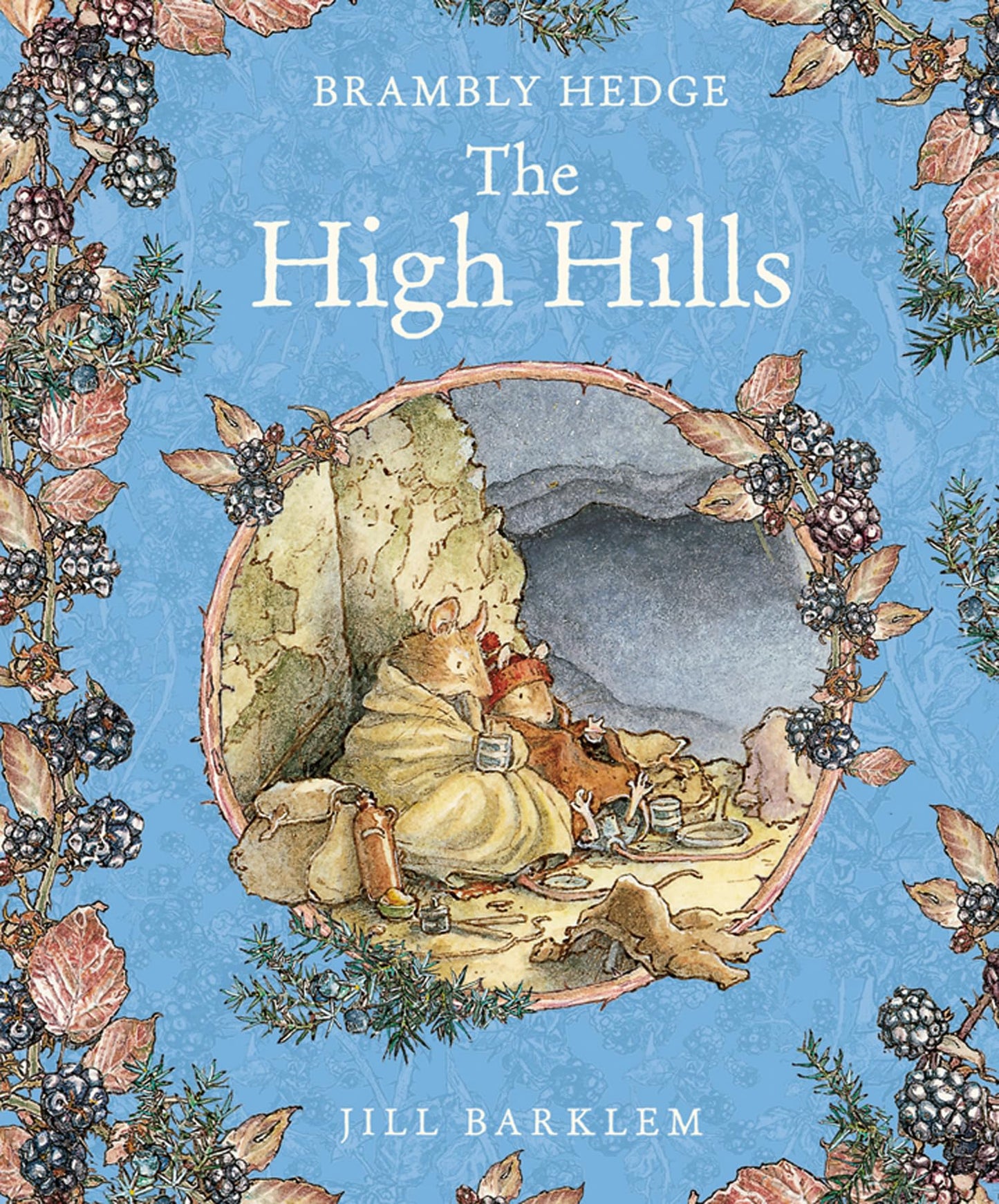 The High Hills: A 40th Anniversary Classic Picture Book of Nature and Countryside Adventures (Brambly Hedge)