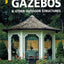 Gazebos & Other Outdoor Structures