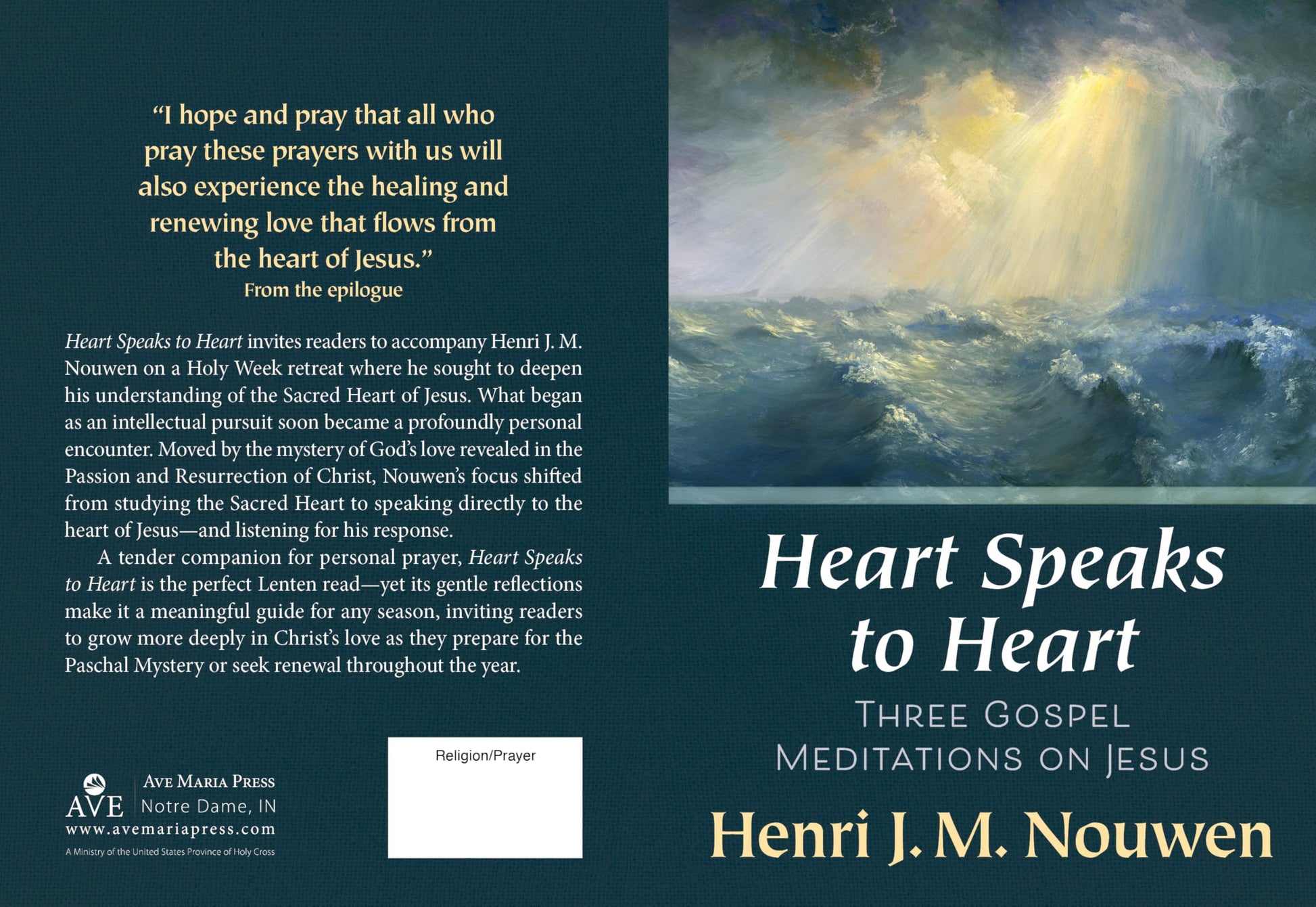 Heart Speaks to Heart - A Holy Week Retreat from Henri Nouwen Based on the Sacred Heart: Three Gospel Meditations on Jesus