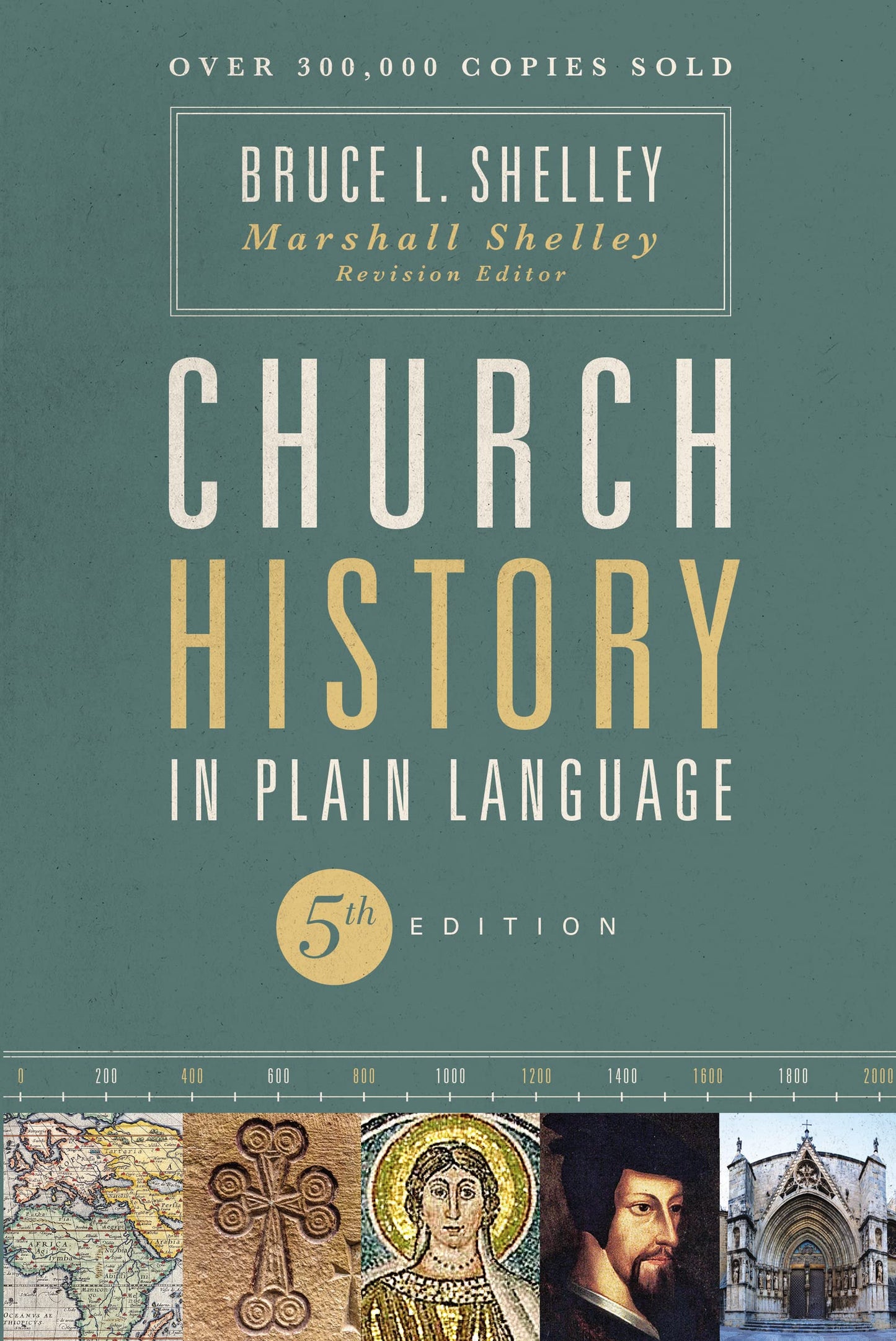 Church History in Plain Language, Fifth Edition: The Story o