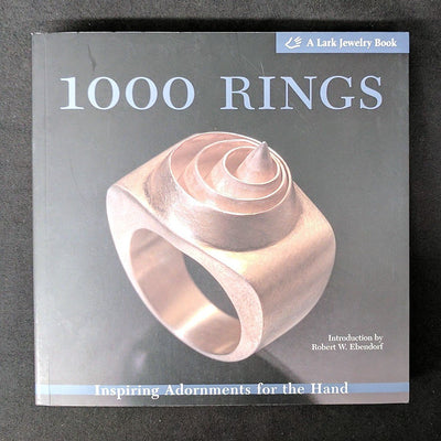 1000 Rings: Inspiring Adornments for the Hand (500 Series) b