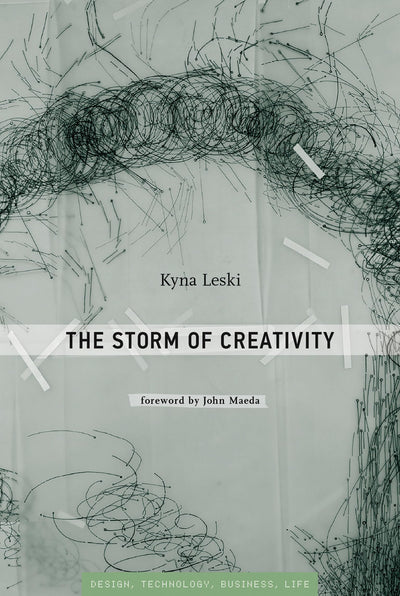 The Storm of Creativity (Simplicity: Design, Technology, Business, Life)