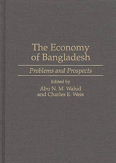 The Economy of Bangladesh: Problems and Prospects