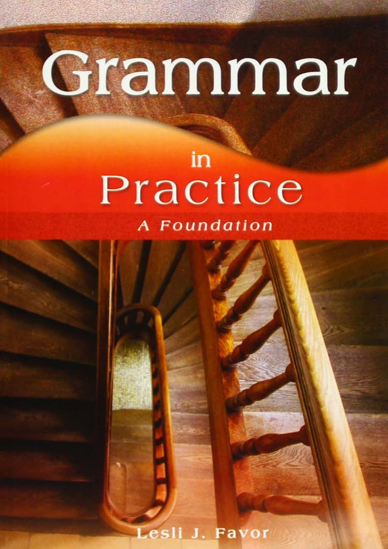 Grammar in Practice: A Foundation