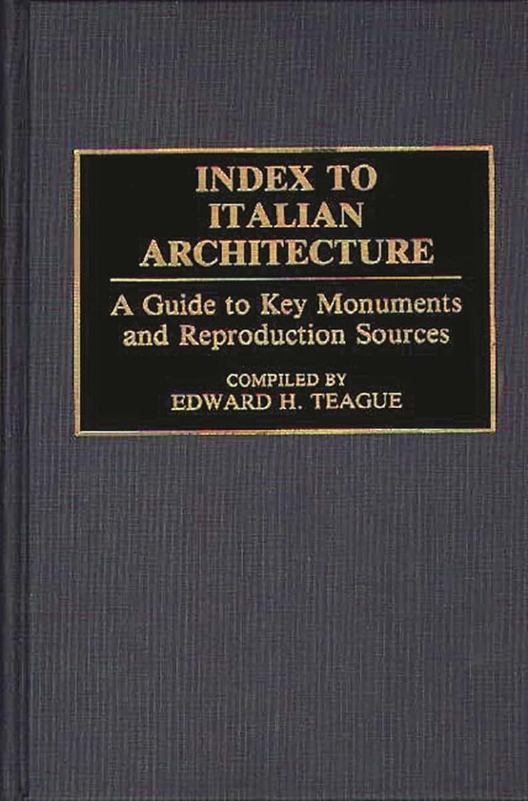 Index to Italian Architecture: A Guide to Key Monuments and Reproduction Sources (Art Reference Collection)