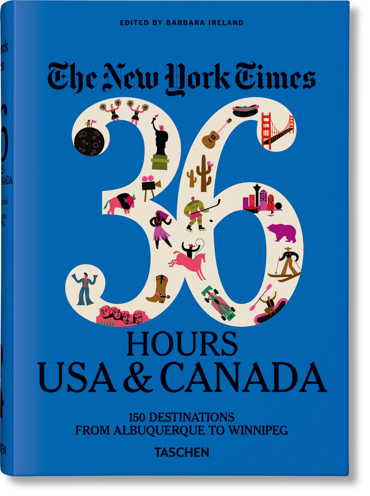 The New York Times 36 Hours. USA & Canada. 3rd Edition (Sourcebook)