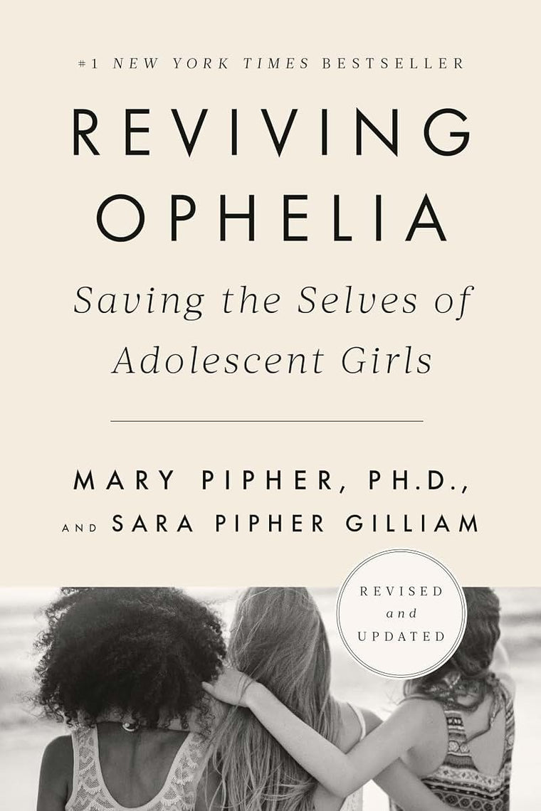 Reviving Ophelia 25th Anniversary Edition: Saving the Selves