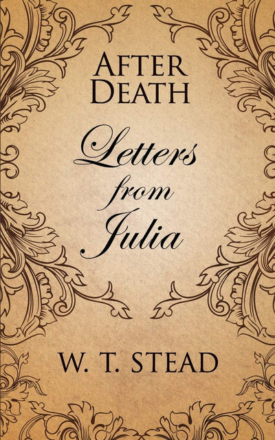 After Death: Letters from Julia