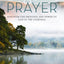 Organic Prayer: Discover the Presence and Power of God in the Everyday (Organic Outreach)