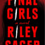 Final Girls: A Novel by Sager, Riley