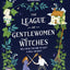 India Holton Collection 3 Books Set (The Wisteria Society of Lady Scoundrels, The Secret Service of Tea and Treason, The League of Gentlewomen Witches)