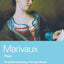 Marivaux Plays: Double Inconstancy;False Servant;Game of Love & Chance;Careless Vows;Feigned Inconstancy;1-act plays (World Classics)