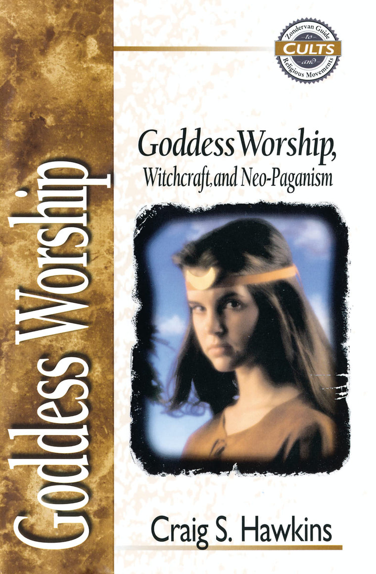 Goddess Worship, Witchcraft and Neo-Paganism