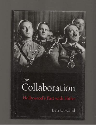The Collaboration: Hollywood's Pact with Hitler