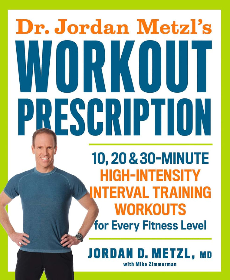 Dr. Jordan Metzl's Workout Prescription: 10, 20 & 30-minute