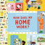 How Does My Home Work? (Exploring the Everyday)