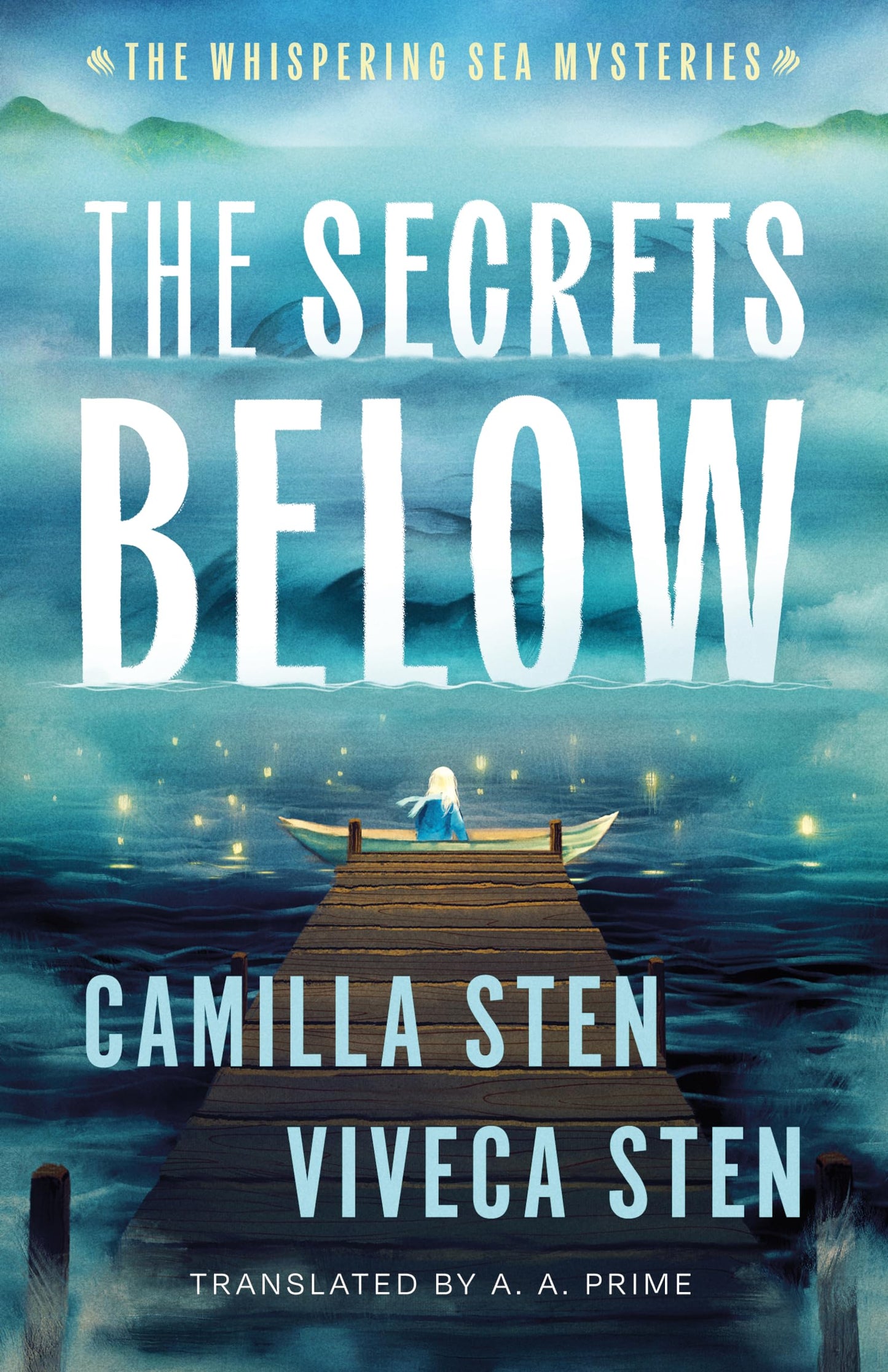 The Secrets Below (The Whispering Sea Mysteries)
