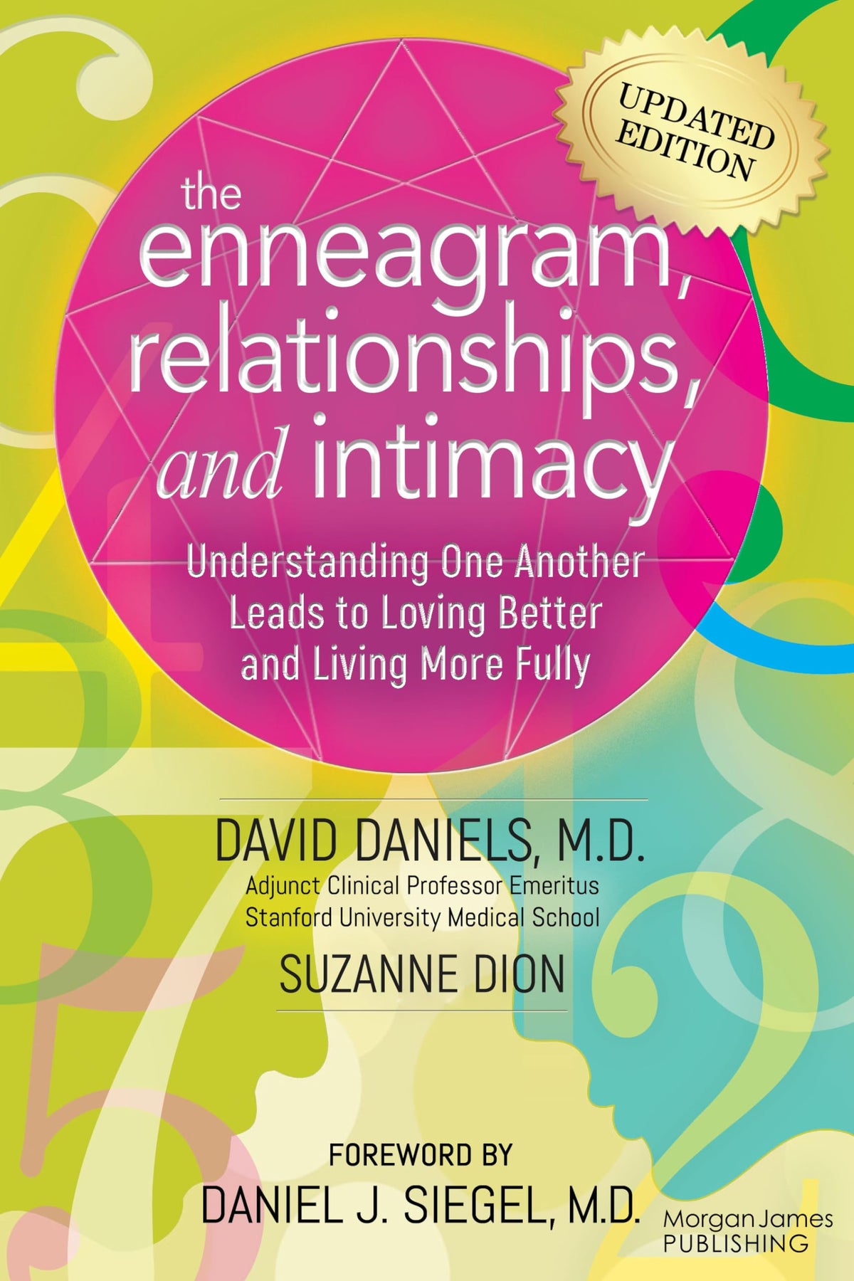 The Enneagram, Relationships, & Intimacy: Understanding One Another Leads to Loving Better and Living More Fully
