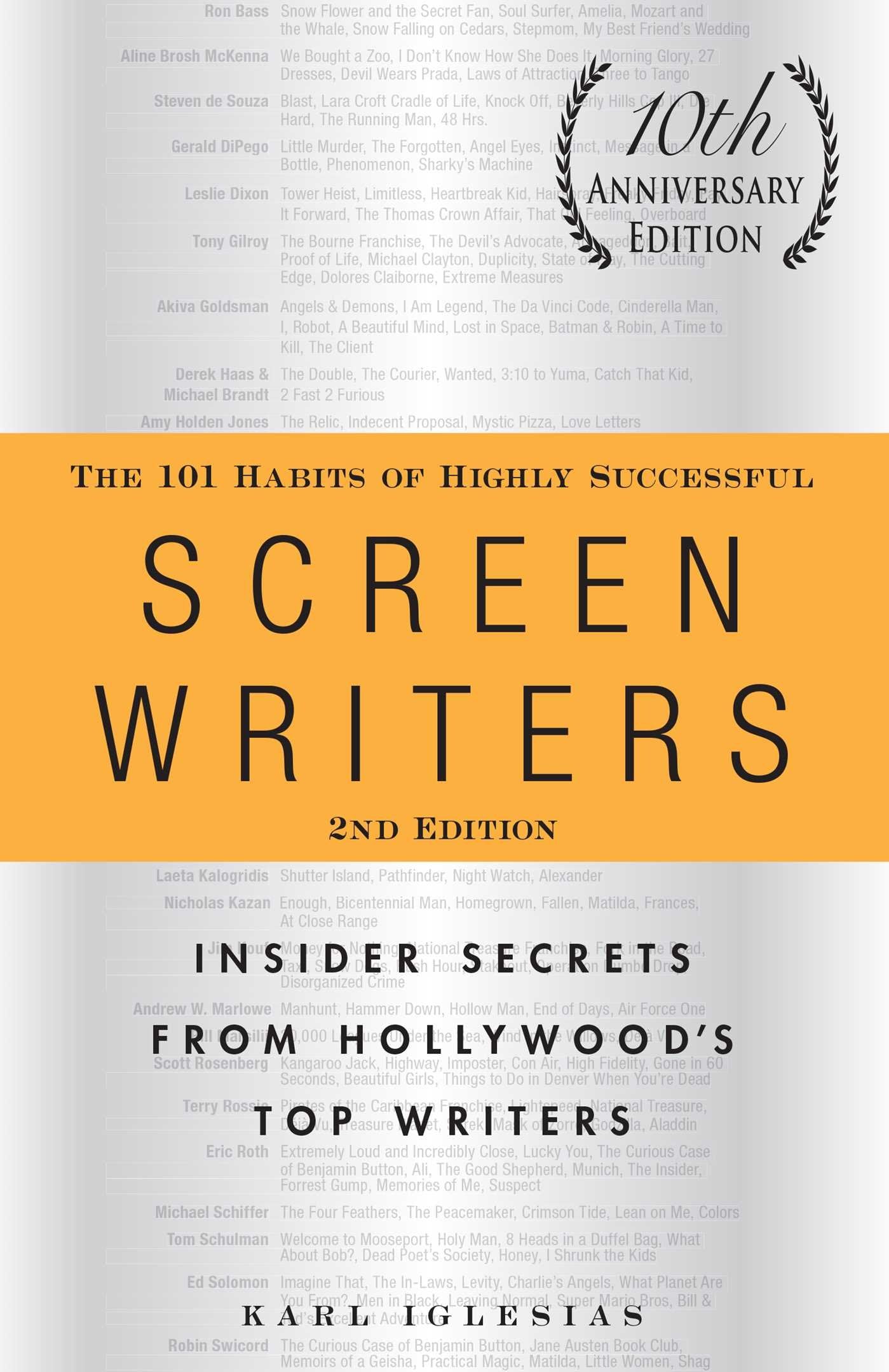The 101 Habits of Highly Successful Screenwriters, 10th Anni