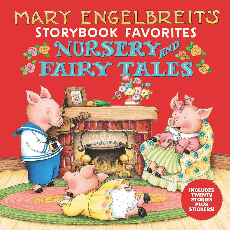 Mary Engelbreits Nursery and Fairy Tales Storybook Favorites: Includes 20 Stories Plus Stickers!