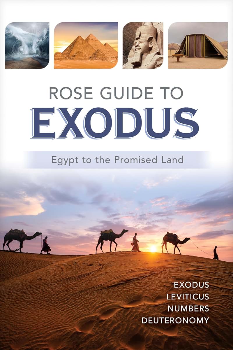 Rose Guide to Exodus: Egypt to the Promised Land (Rose Guides Through the Bible)