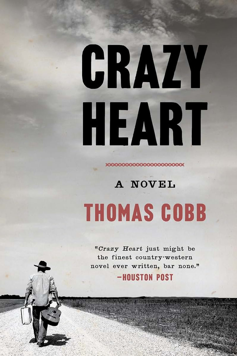 Crazy Heart: A Novel