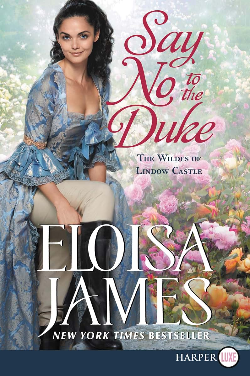 Say No to the Duke: The Wildes of Lindow Castle (The Wildes of Lindow Castle, 4)