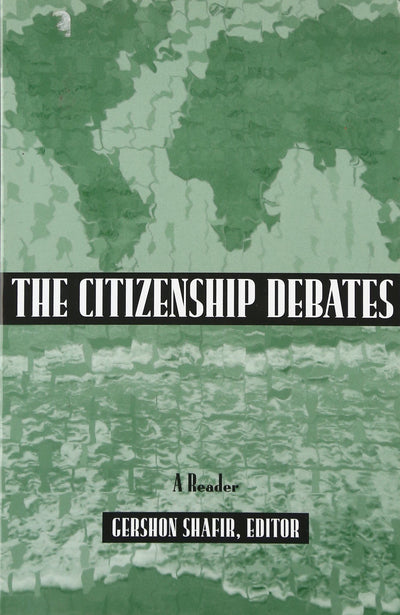 The Citizenship Debates: A Reader