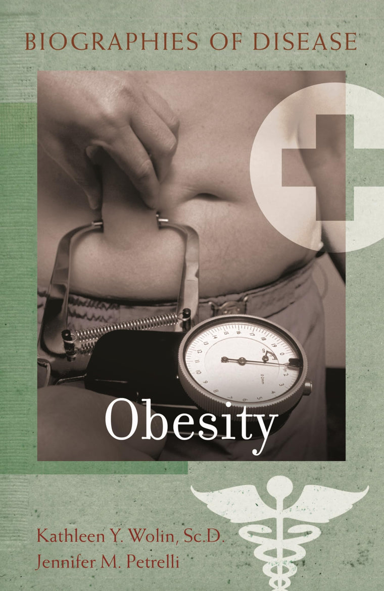 Obesity (Biographies of Disease)