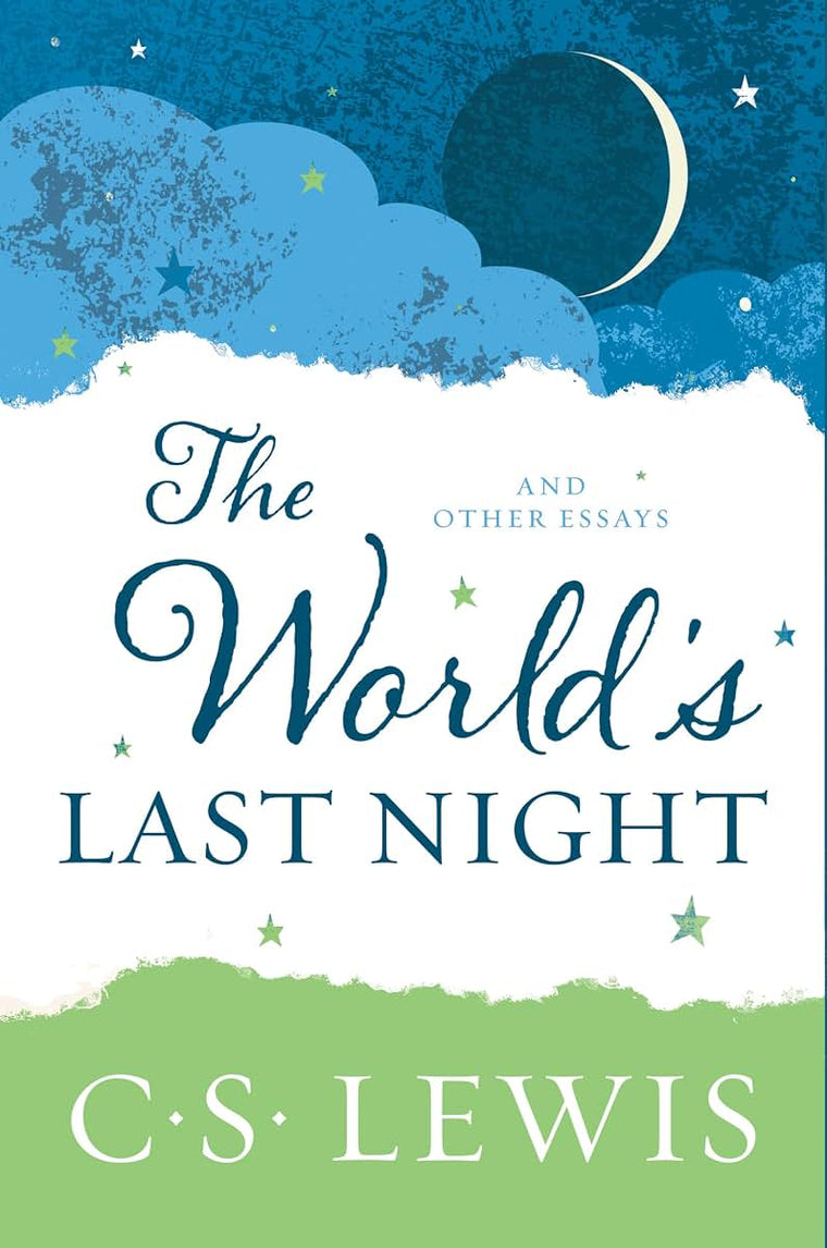 The World's Last Night: And Other Essays by C. S. Lewis