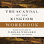 The Scandal of the Kingdom Workbook: How the Parables of Jesus Revolutionize Life with God