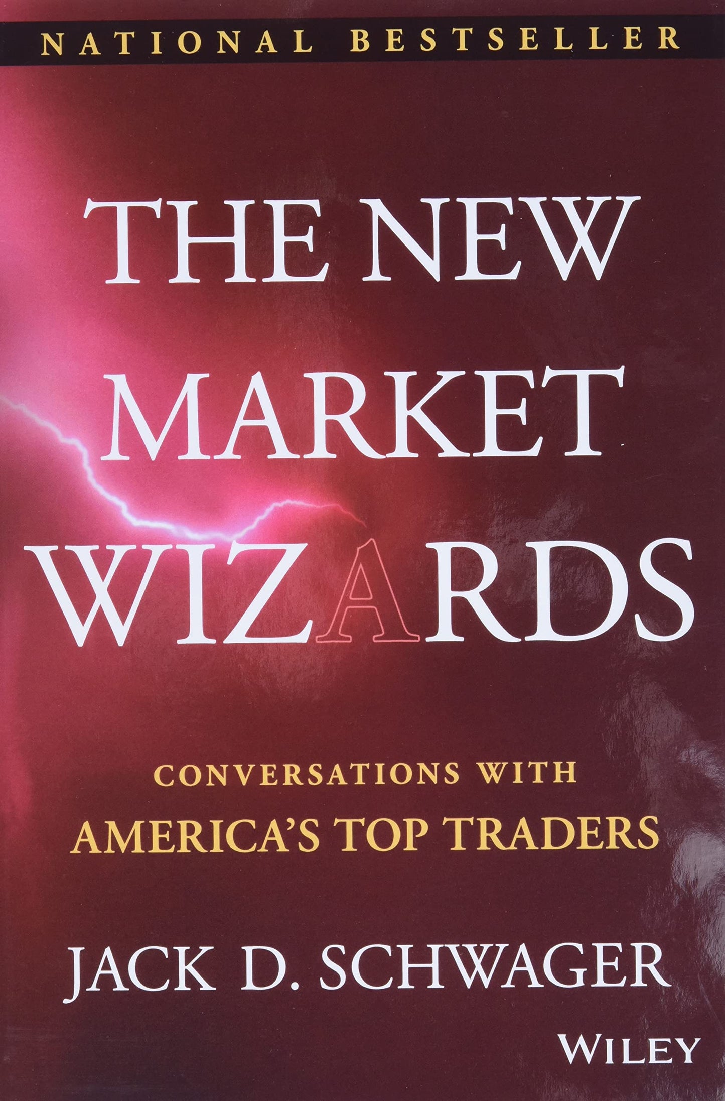 The New Market Wizards: Conversations with America's Top Traders