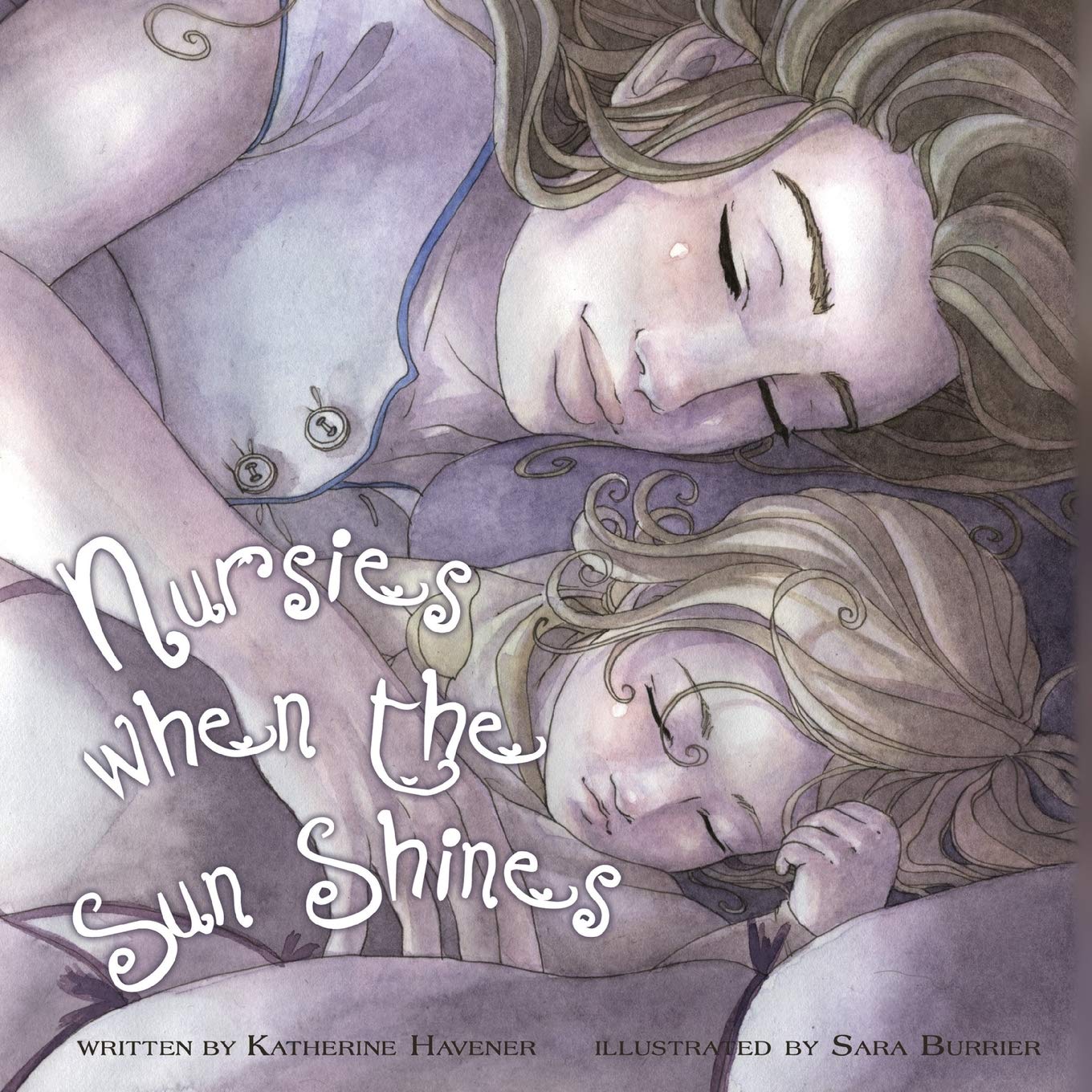 Nursies When the Sun Shines by Katherine C. Havener