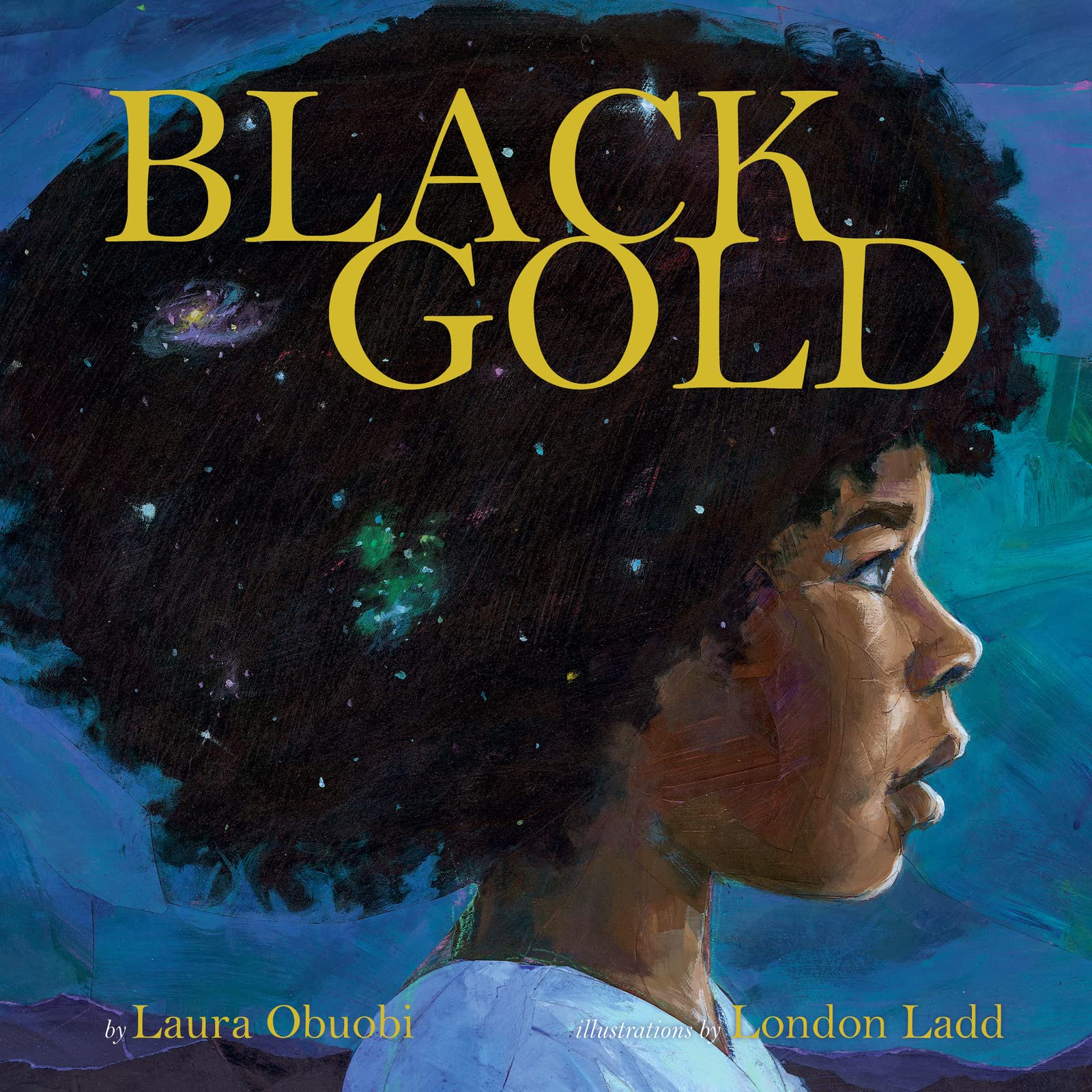 Black Gold: A Lyrical Picture Book About the Universe's Cosmic Creation and Self-Acceptance for Kids (Ages 4-8)