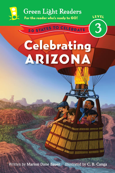 Celebrating Arizona: 50 States to Celebrate (Green Light Readers Level 3)
